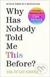 Why Has Nobody Told Me This Before? - Julie Smith - kniha z kategorie Psychologie