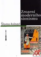Zrození moderního sionismu - Šlomo Avineri - kniha z kategorie Odborné a naučné