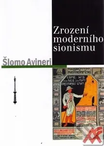 Zrození moderního sionismu - Šlomo Avineri - kniha z kategorie Odborné a naučné