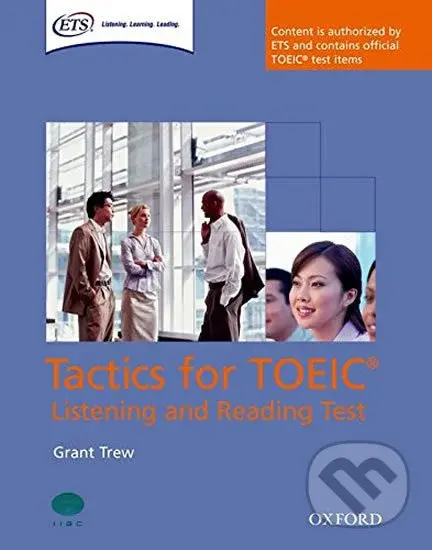 Tactics for Toeic: Listening and Reading Student´s Book - Grant Trew