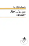 Metafyzika vztahů (Tomáš Akvinský a vybraní autoři tomistické tradice) - kniha z kategorie Duchovní život
