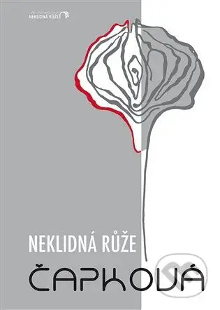 Neklidná růže - Monika J. Čapková - kniha z kategorie Společenská beletrie