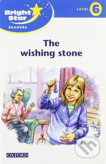 Bright Star 6: Reader The Wishing Stone - kniha z kategorie 2. stupeň