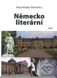 Německo literární - František Všetička - kniha z kategorie Historie