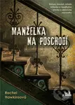 Manželka na poschodí (Bohatý manžel, mladá milenka a neodbytné otázky o zmiznutej manželke) - kniha z kategorie Společenská beletrie