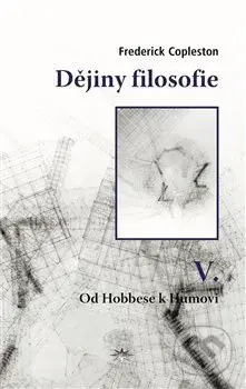 Dějiny filosofie V. (Od Hobbese k Humovi) - Frederick Copleston - kniha z kategorie Filozofie