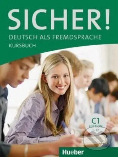Sicher! C1 Kursbuch (Deutsch als Fremdsprache) - Anne Jacobs - kniha z kategorie Jazykové učebnice a slovníky