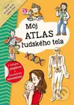 Môj atlas ľudského tela - kniha z kategorie Encyklopedie