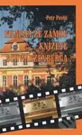 Filmáci ze zámku knížete Schwarzenberga - Petr Pavlů - kniha z kategorie Beletrie