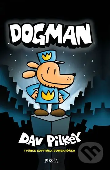 Dogman - Dav Pilkey - kniha z kategorie Pro děti