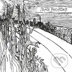 Space Recorder: You Said Sorry and You Left Me - Space Recorder