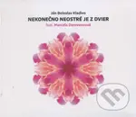 Nekonečno neostré je z dvier - Ján Boleslav Kladivo