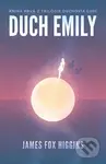 Duch Emily - James Fox Higgins - kniha z kategorie Thrillery