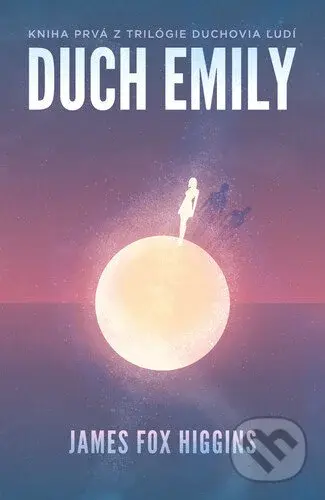 Duch Emily - James Fox Higgins - kniha z kategorie Thrillery