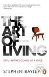 The Art of Living - Stephen Bayley - kniha z kategorie Společenská beletrie
