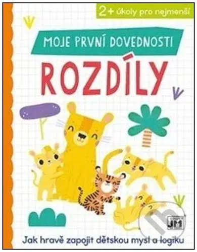 Moje první dovednosti - Rozdíly (Jak hravě zapojit dětskou mysl a logiku) - kniha z kategorie Naučné knihy