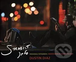 Strobist info - Průvodce fotografa (Profesionální práce s blesky) - kniha z kategorie Fotografie