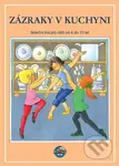 Zázraky v kuchyni + CD (taneční hra pro děti od 4 do 10 let) - kniha z kategorie Naučné knihy