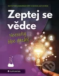 Zeptej se vědce (Neexistují blbé otázky) - Aleš Dvořák - kniha z kategorie Psychologie