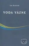 Voda vázne - Jan Kožíšek - kniha z kategorie Poezie