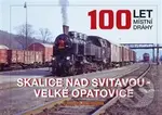 100 let místní dráhy Skalice nad Svitavou - Velké Opatovice - kniha z kategorie Automobily a doprava