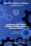 Experimentálne metódy v odbore výrobná technika (Návody na cvičenia) - kniha z kategorie Vysoké školy