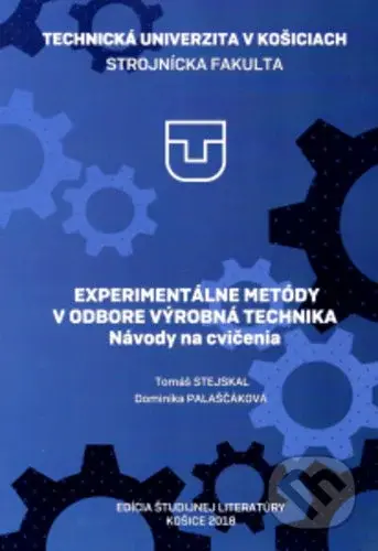 Experimentálne metódy v odbore výrobná technika (Návody na cvičenia) - kniha z kategorie Vysoké školy