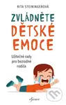 Zvládněte dětské emoce (Užitečné rady pro bezradné rodiče) - kniha z kategorie Vztahy a rodina