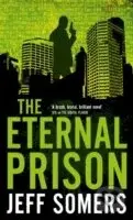 Eternal Prison - JEFF SOMERS - kniha z kategorie Sci-fi
