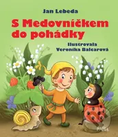 S Medovníčkem do pohádky - Jan Lebeda - kniha z kategorie Pro děti