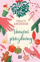 Vánoční prázdniny - Tracy Andreen, Barbora Žižková (ilustrácie) - kniha z kategorie Beletrie pro děti