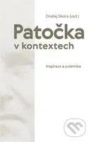 Patočka v kontextech (Inspirace a polemika) - Ondřej Sikora - kniha z kategorie Filozofie