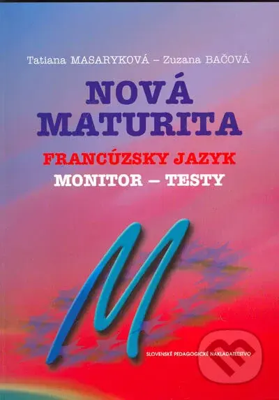 Nová maturita - Francúzsky jazyk - Monitor - testy - kniha z kategorie Jazykové učebnice a slovníky