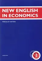 New English in Economics (1. díl) - Miroslav Kaftan - kniha z kategorie Vysoké školy