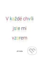 V každé chvíli jste mi vzorem - Jiří Halda - kniha z kategorie Pedagogika