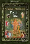 Přemyslovci 6: První král - Ludmila Vaňková, Ludmila Klabačková - kniha z kategorie Beletrie