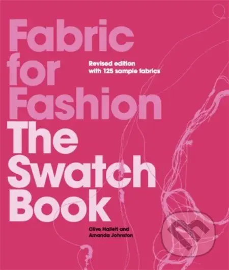 Fabric for Fashion (The Swatch Book) - Amanda Johnston - kniha z kategorie Móda