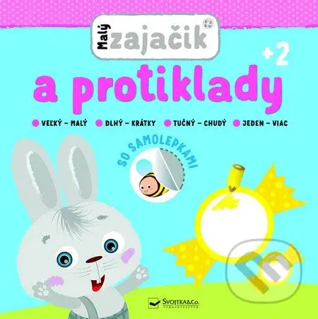Malý zajačik a protiklady (so samolepkami)