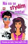 Na co se stydím zeptat - Conchita Madueňo - kniha z kategorie Vztahy a rodina