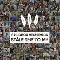 S hudbou vesmírnou: Stále sme to my - S Hudbou Vesmírnou