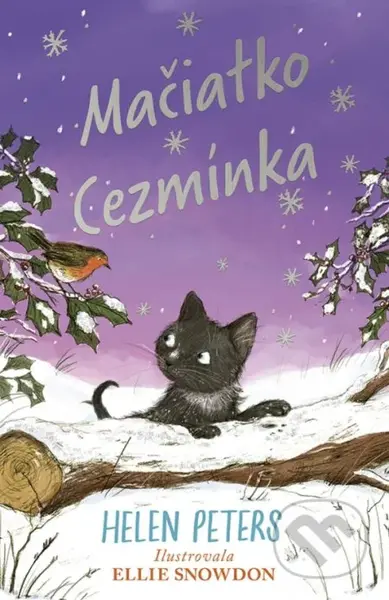Mačiatko Cezmínka - Helen Peters, Ellie Snowdon (ilustrátor) - kniha z kategorie Pro děti