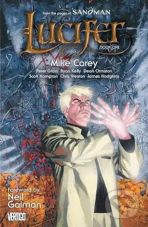 Lucifer Book One - Mike Carey, Peter Gross (Ilustrátor), Scott Hampton (Ilustrátor) - kniha z kategorie Komiksy
