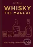 Whisky: The Manual (How to Enjoy Whisky in All Its Forms) - kniha z kategorie Kuchařky