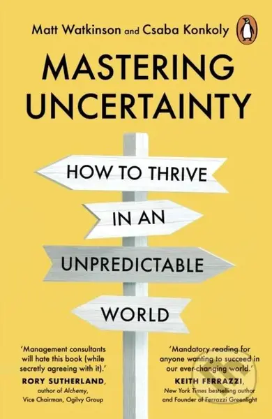 Mastering Uncertainty (How to Thrive in an Unpredictable World) - kniha z kategorie Podnikání