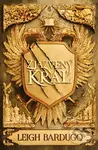 Zjazvený kráľ - Leigh Bardugo