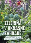 Zelenina v okrasné zahradě - Heidi Lorey - kniha z kategorie Dům, byt a zahrada