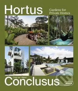 Hortus Conclusus (Gardens for Private Homes) - Chris van Uffelen - kniha z kategorie Dům, byt a zahrada