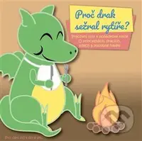 Proč drak sežral rytíře (Pracovní listy k pohádkové knížce O princeznách, dracích, lidech a podobné havěti) - kniha z kategorie Mateřská škola a…