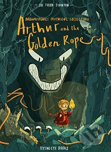 Arthur and the Golden Rope - Joe Todd-Stanton - kniha z kategorie Beletrie pro děti