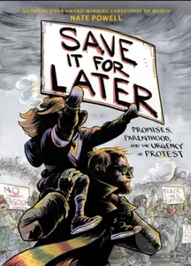 Save It for Later (Promises, Parenthood, and the Urgency of Protest) - kniha z kategorie Komiksy
